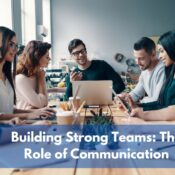 Building Strong Teams The Role of Communication