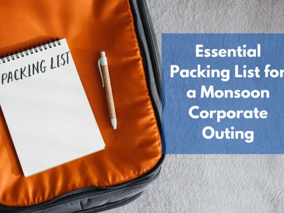 Essential Packing List for a Monsoon Corporate Outing