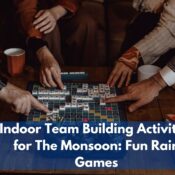 Indoor Team Building Activities for The Monsoon Fun Team Games (1)