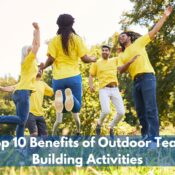 Top 10 Benefits of Outdoor Team Building Activities