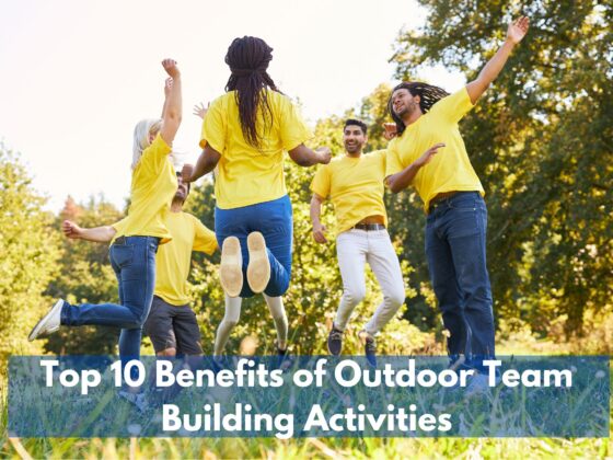 Top 10 Benefits of Outdoor Team Building Activities for Your Company