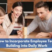 How to Incorporate Employee Team Building into Daily Work