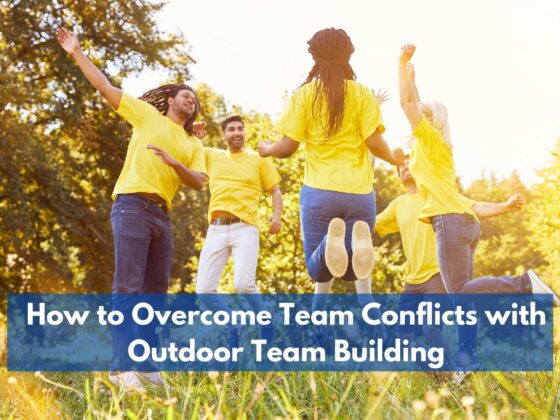 How to Overcome Team Conflicts with Outdoor Team Building