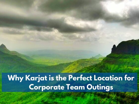 Why Karjat is the Perfect Location for Corporate Team Outings