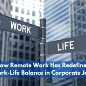 How Remote Work Has Redefined Employee Work-Life Balance