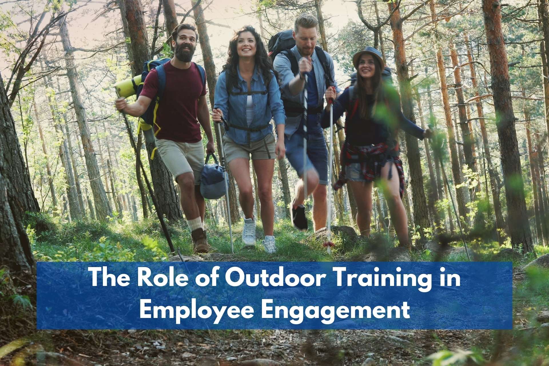 The Role of Outdoor Training in Employee Engagement