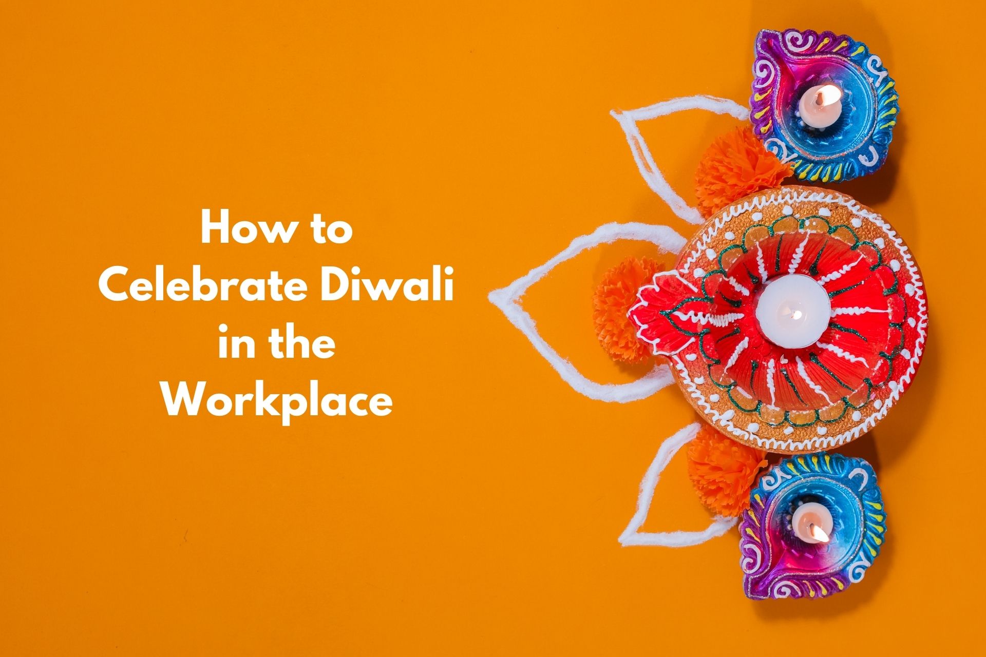 How to Celebrate Diwali in the Workplace