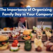 The Importance of Organizing a Family Day in Your Company