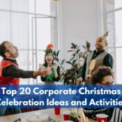 Top 20 Corporate Christmas Celebration Ideas and Activities