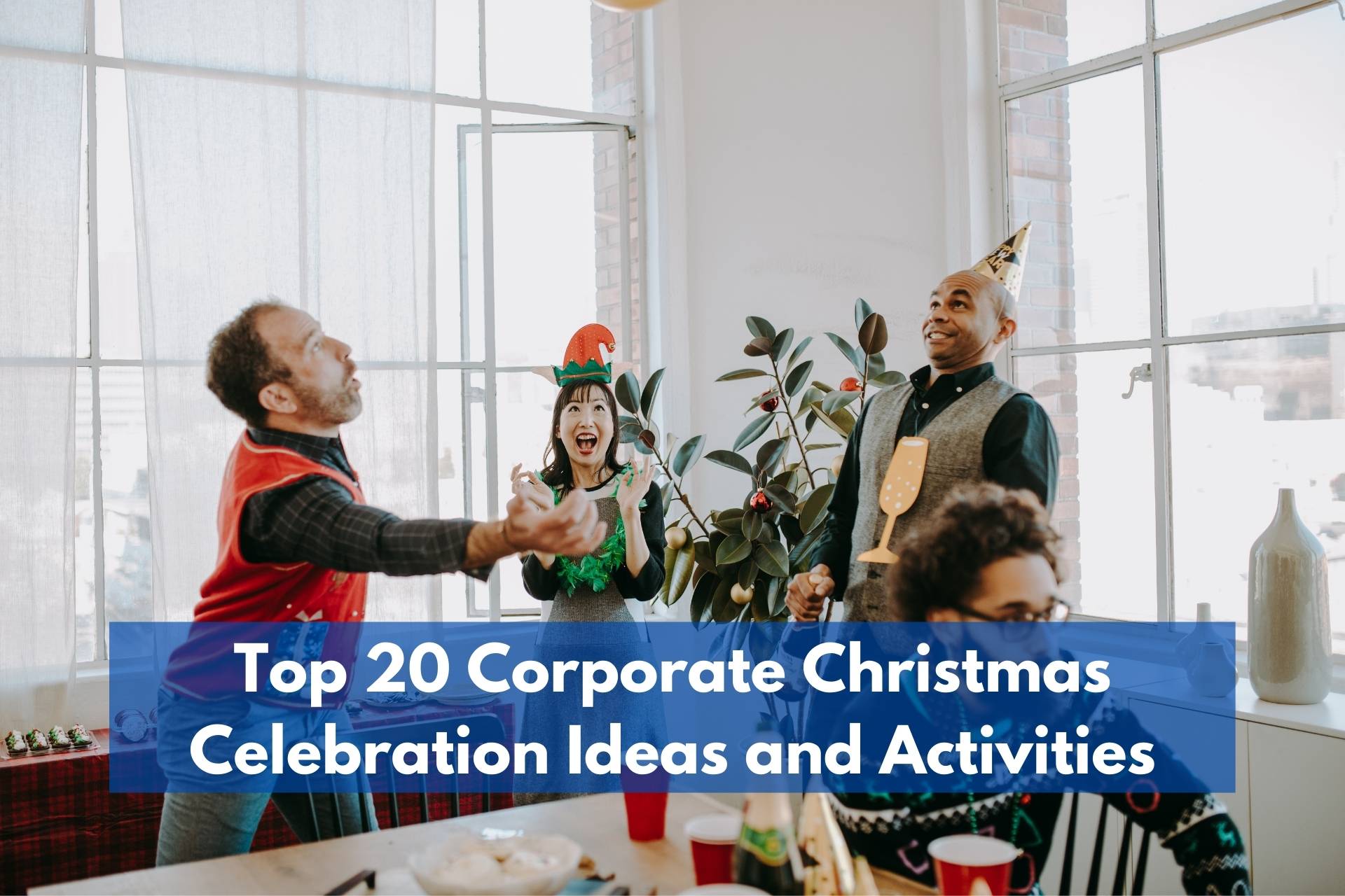 Top 20 Corporate Christmas Celebration Ideas and Activities