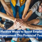 12 Effective Ways to Boost Employee Engagement This Financial Year