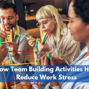 How Team Building Activities Help Reduce Work Stress